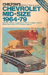 Chilton's repair & tune-up guide Chevrolet mid-size 1964-79