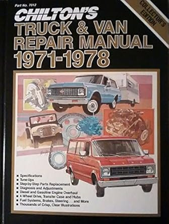 Chilton's Truck & Van Repair Manual 1971-1978 Collector's