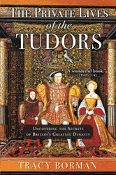 The Private Lives of the Tudors