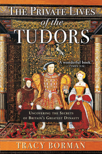 The Private Lives of the Tudors