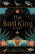 The Bird King: A Novel