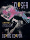 Closer: A Novel (Cooper Dennis)