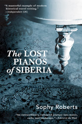 Lost Pianos of Siberia
