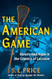 The American Game