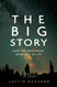 The Big Story