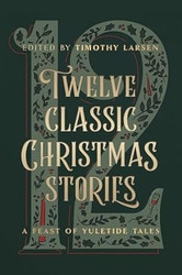 Twelve Classic Christmas Stories