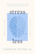 Stress Less