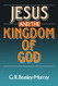 Jesus and the Kingdom of God