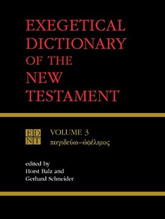 Exegetical Dictionary of the New Testament Vol. 3