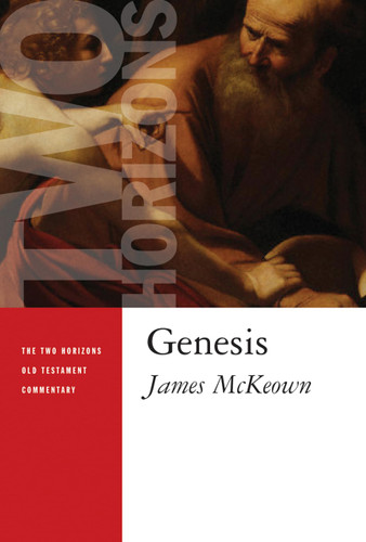 Genesis (Two Horizons Old Testament Commentary (THOTC))