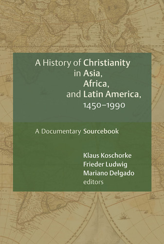 History of Christianity in Asia Africa and Latin America