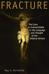 Fracture: The Cross as Irreconcilable in the Language and
