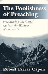 The Foolishness of Preaching