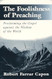The Foolishness of Preaching