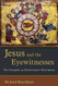 Jesus and the Eyewitnesses