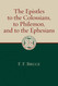 The Epistles to the Colossians to Philemon and to the Ephesians