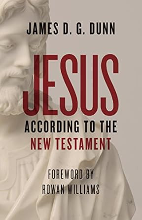Jesus According to the New Testament