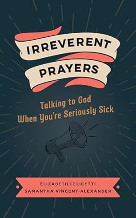 Irreverent Prayers