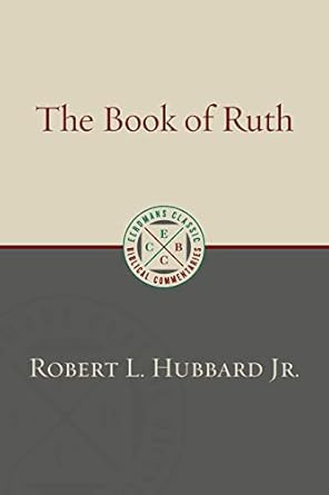 Ruth (Eerdmans Classic Biblical Commentaries)