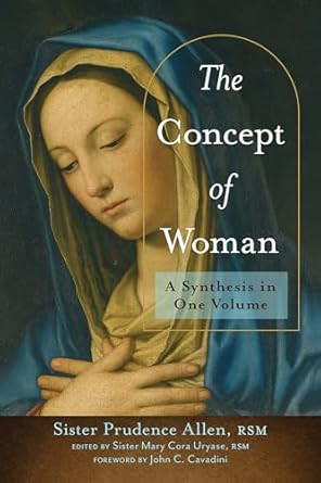 The Concept of Woman: A Synthesis in One Volume