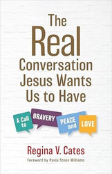 The Real Conversation Jesus Wants Us to Have