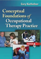 Conceptual Foundations of Occupational Therapy Practice