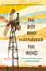 The Boy Who Harnessed the Wind