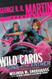 George R. R. Martin Presents Wild Cards George R. R. Martin Presents Wild Cards
