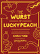 The Wurst of Lucky Peach