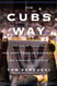 The Cubs Way