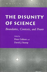 The Disunity of Science: Boundaries Contexts and Power