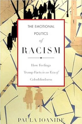 The Emotional Politics of Racism