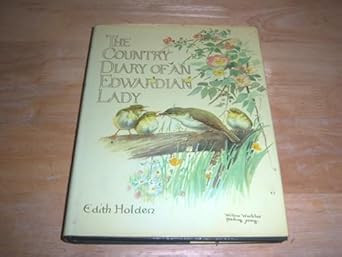 The Country Diary of an Edwardian Lady 1906