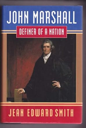 John Marshall: Definer of a Nation