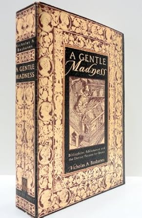 A Gentle Madness