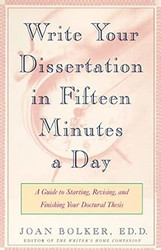 Writing Your Dissertation in Fifteen Minutes a Day