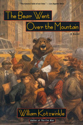 The Bear Went Over the Mountain: A Novel