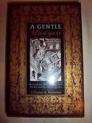 A Gentle Madness