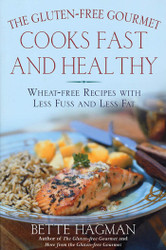 The Gluten-Free Gourmet Cooks Fast and Healthy