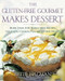 The Gluten-free Gourmet Makes Dessert