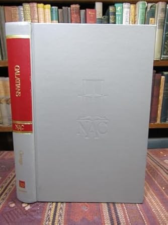 Galatians: An Exegetical and Theological Exposition of Holy