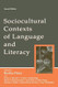 Sociocultural Contexts of Language and Literacy
