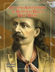 Art and Advertising in Buffalo Bill's Wild West