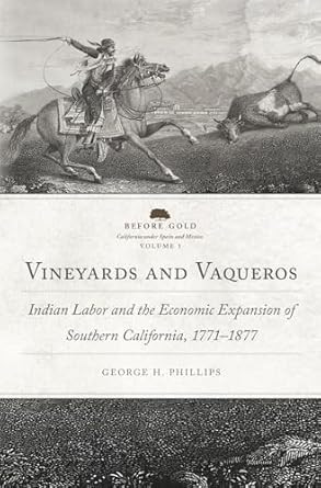 Vineyards and Vaqueros