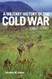 Military History of the Cold War 1962-1991