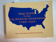 Map Guide to the U.S. Federal Censuses 1790-1920