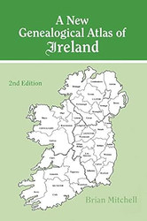 A New Genealogical Atlas of Ireland Second Edition