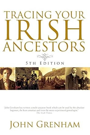 Tracing Your Irish Ancestors 5th Edition