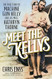 Meet the Kellys