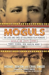 Moguls: The Lives and Times of Hollywood Film Pioneers